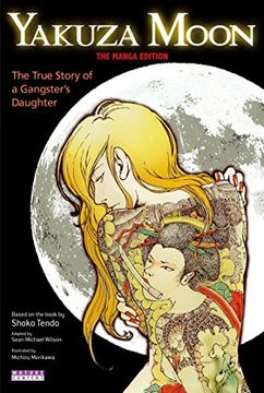 portada Yakuza Moon: The True Story of a Gangster's Daughter (en Inglés)