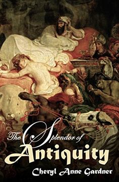 portada the splendor of antiquity (en Inglés)