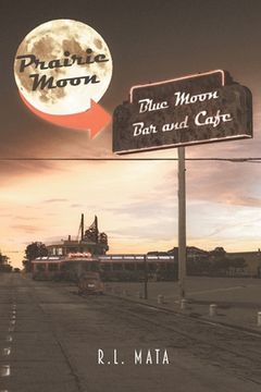 portada Prairie Moon: Blue Moon Bar and Café (in English)