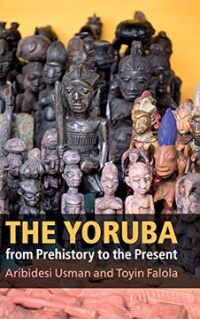 portada The Yoruba From Prehistory to the Present (en Inglés)