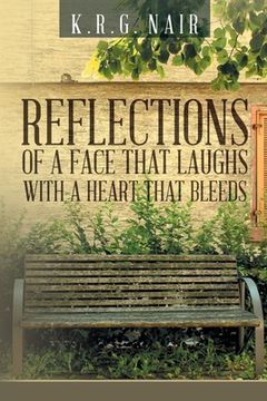 portada Reflections of a face that laughs with a heart that bleeds (in English)