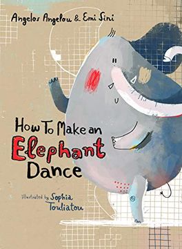 portada How to Make an Elephant Dance (en Inglés)