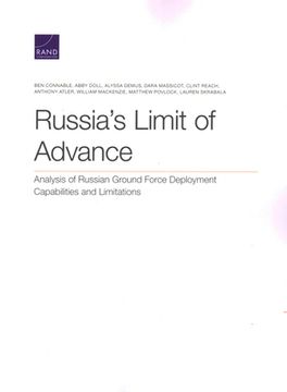 portada Russia's Limit of Advance: Analysis of Russian Ground Force Deployment Capabilities and Limitations (en Inglés)