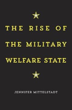 portada The Rise of the Military Welfare State