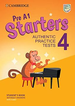 portada Pre A1 Starters 4 Student's Book Without Answers with Audio: Authentic Practice Tests