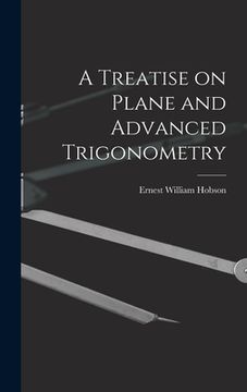 portada A Treatise on Plane and Advanced Trigonometry (en Inglés)