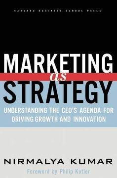 portada Marketing as Strategy: Understanding the Ceo's Agenda for Driving Growth and Innovation (in English)