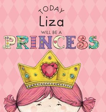 portada Today Liza Will Be a Princess (in English)
