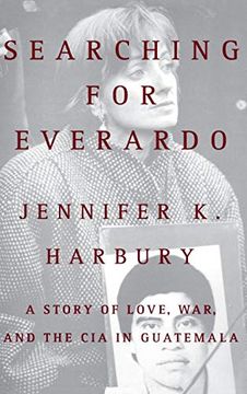 portada Searching for Everado: A Story of Love, War, and the cia in Guatemala (en Inglés)