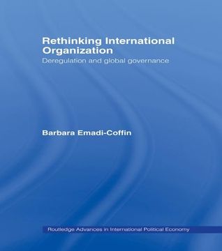 portada Rethinking International Organisation: Deregulation and Global Governance
