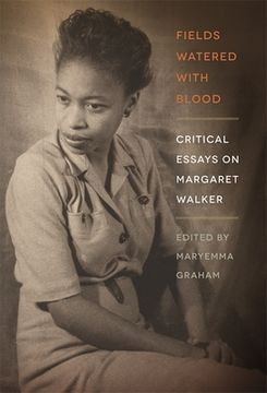 portada Fields Watered with Blood: Critical Essays on Margaret Walker