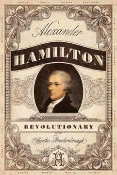 Alexander Hamilton, Revolutionary (en Inglés)