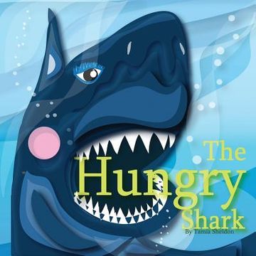 portada The Hungry Shark (en Inglés)