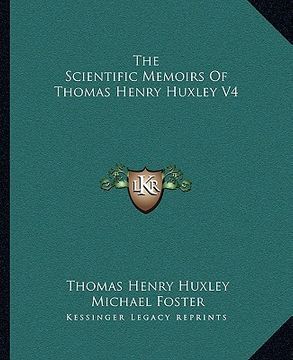 portada the scientific memoirs of thomas henry huxley v4 (en Inglés)