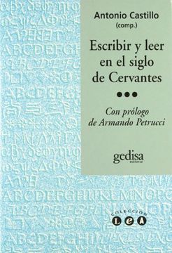 portada Escribir y Leer en el Siglo de Cervantes