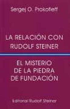 portada La relación con Rudolf Steiner : el misterio de la piedra de fundación (in Spanish)