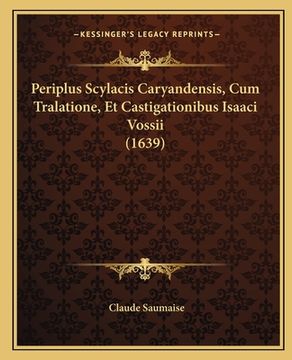 portada Periplus Scylacis Caryandensis, Cum Tralatione, Et Castigationibus Isaaci Vossii (1639) (en Latin)