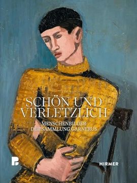 portada Schön und Verletzlich: Menschenbilder der Sammlung Garnerus (en Alemán)