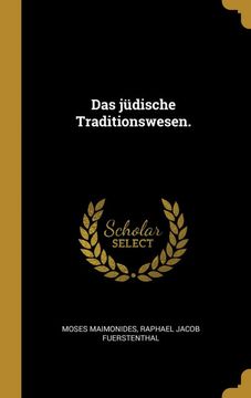 portada Das Jüdische Traditionswesen. (en Alemán)
