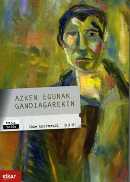 portada Azken Egunak Gandiagarekin (en Euskera)