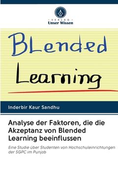 portada Analyse der Faktoren, die die Akzeptanz von Blended Learning beeinflussen (en Alemán)