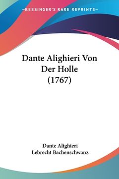 portada Dante Alighieri Von Der Holle (1767) (en Alemán)