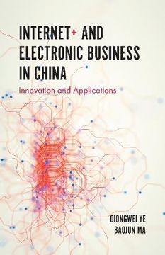 portada Internet+ and Electronic Business in China: Innovation and Applications (en Inglés)