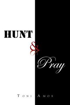 portada Hunt & Pray (en Inglés)