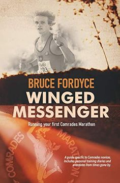 portada Winged Messenger: Running Your First Comrades Marathon (en Inglés)