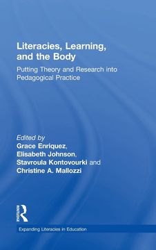 portada Literacies, Learning, and the Body: Putting Theory and Research Into Pedagogical Practice (en Inglés)