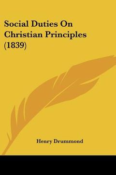 portada social duties on christian principles (1839) (in English)