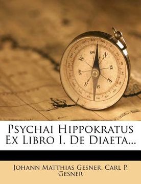 portada psychai hippokratus ex libro i. de diaeta... (en Inglés)