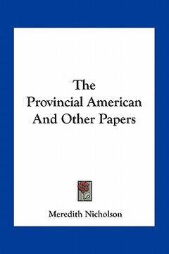 portada the provincial american and other papers (en Inglés)