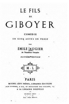 portada Le fils de Giboyer, comédie en cinq actes en prose (en Francés)