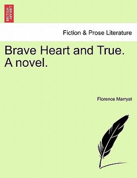 portada brave heart and true. a novel. (en Inglés)