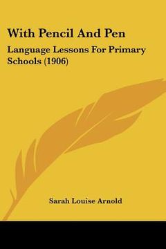 portada with pencil and pen: language lessons for primary schools (1906)