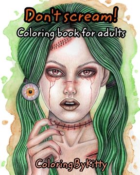 portada ColoringByKitty: Don't scream: Greyscale coloring book for adults (en Inglés)