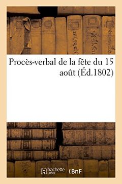 portada Proces-Verbal de La Fete Du 15 Aout (Histoire) (French Edition)