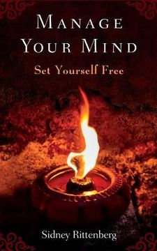 portada Manage Your Mind: Set Yourself Free (in English)