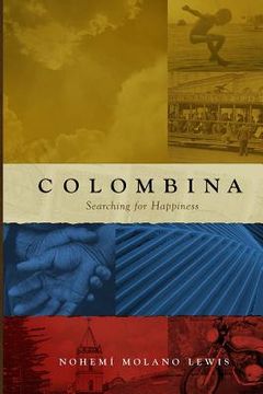 portada Colombina: Searching for Happiness (English First Edition) (en Inglés)