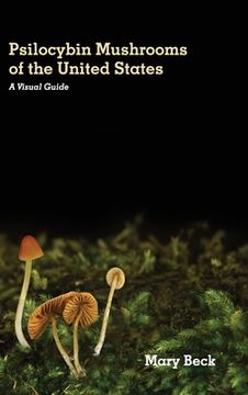 portada Psilocybin Mushrooms of The United States: A Visual Guide (en Inglés)
