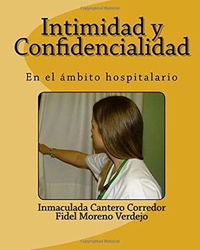 portada Intimidad y Confidencialidad: En el Ambito Hospitalario