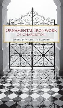 portada Ornamental Ironwork of Charleston (en Inglés)