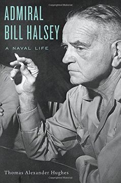 portada Admiral Bill Halsey: A Naval Life (en Inglés)