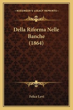 portada Della Riforma Nelle Banche (1864) (en Italiano)
