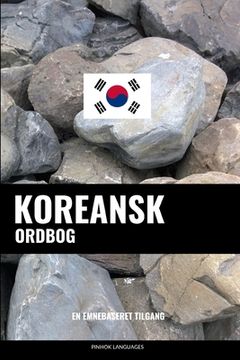 portada Koreansk Ordbog: En Emnebaseret Tilgang (en Danés)