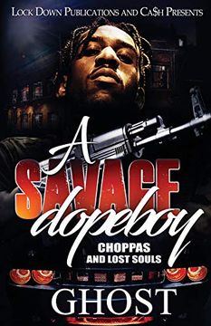 portada A Savage Dopeboy: Choppas and Lost Souls 