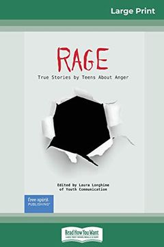 portada Rage: True Stories by Teens About Anger (en Inglés)