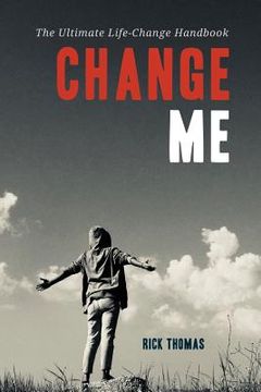 portada Change Me: The Ultimate Life-Change Handbook (en Inglés)