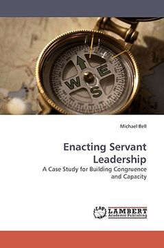 portada enacting servant leadership (en Inglés)